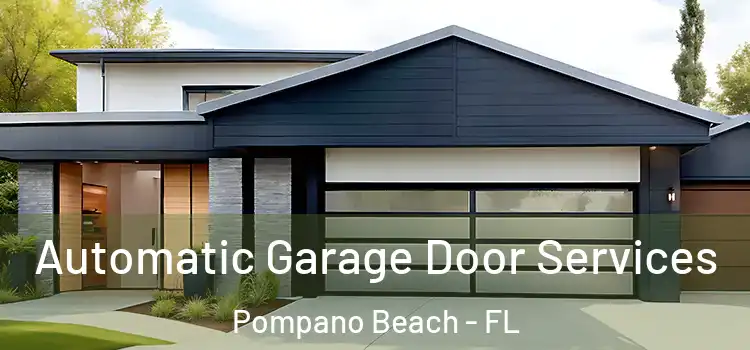  Automatic Garage Door Services Pompano Beach - FL