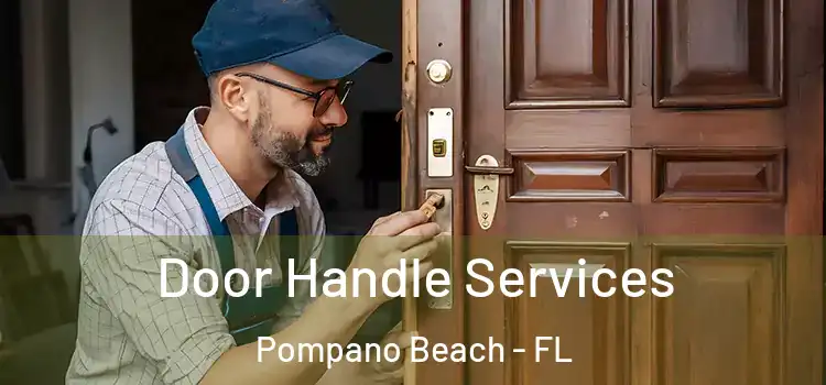  Door Handle Services Pompano Beach - FL