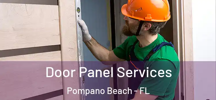  Door Panel Services Pompano Beach - FL