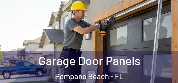  Garage Door Panels Pompano Beach - FL