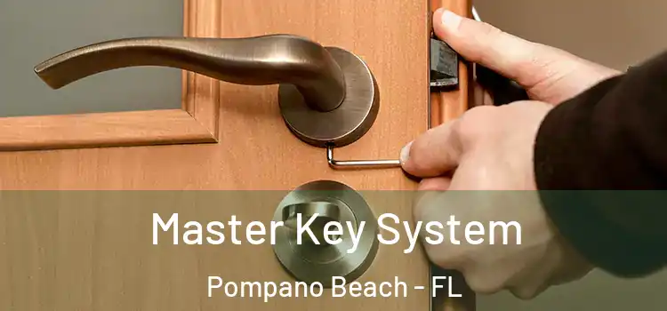  Master Key System Pompano Beach - FL