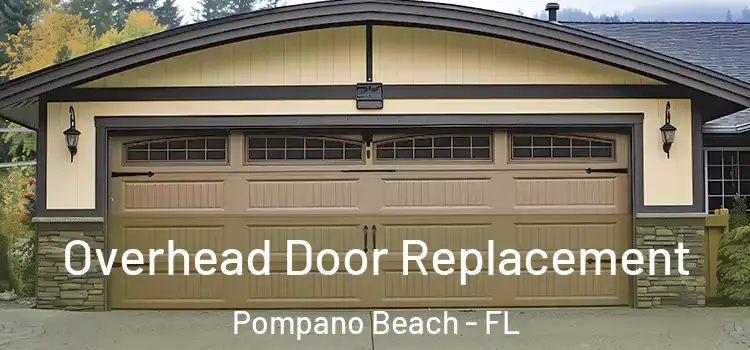  Overhead Door Replacement Pompano Beach - FL