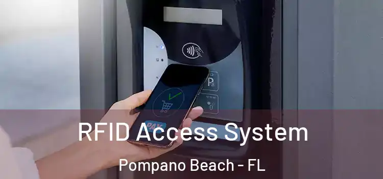  RFID Access System Pompano Beach - FL