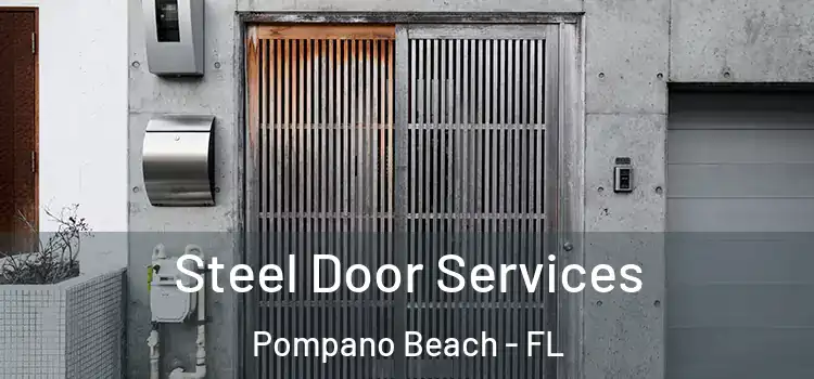 Steel Door Services Pompano Beach - FL